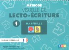 M�thode visuelle de lecto-�criture 1. Ma famille