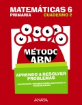 Matem�ticas 6. M�todo ABN. Aprendo a resolver problemas. Cuaderno 2