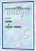 Cuaderno de elementos preguntas de BADYG S, Batera de Aptitudes Diferenciales y Generales.