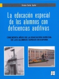 La educaci�n especial de los alumnos con deficiencias auditivas
