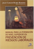 Manual para la formaci�n de nivel superior en Prevenci�n de Riesgos Laborales