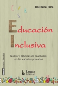 Educacin Inclusiva. Teoras y prcticas de enseanza en las escuelas primarias