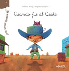 Cuando fui al oeste �Te cuento un secreto?