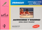 Sustituciones y omisiones. (Letras, slabas y palabras). Promelec. Programa para la mejora de la lectura y la escritura.