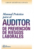 Manual pr�ctico para el auditor de prevenci�n de riesgos laborales