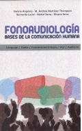 Fonoaudiolog�a. Bases para la comunicaci�n humana