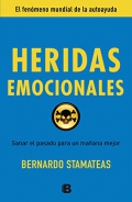 Heridas emocionales. Sanar el pasado para un ma�ana mejor.