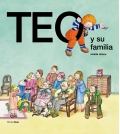 Teo y su familia. Teo descubre el mundo.