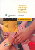 Construir ciudadan�a y prevenir conflictos. La elaboraci�n de planes de convivencia en los centros