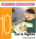 Nuestras obligaciones 10. Con la higiene