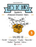 Des de dins 3. Quaderns d'educaci� emocional i valors. Valors (I)
