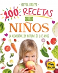 100 recetas para niños. La alimentación natural de 1 a 3 años