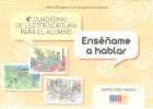 Ensame a hablar. 4 Cuaderno de lectoescritura para el alumno. Libro de apoyo a la comprensin lectora