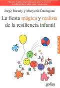 La fiesta m�gica y realista de la resiliencia infantil.