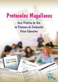 Protocolos magallanes. Gu�a practica de uso en procesos de evaluaci�n psico-educativa.