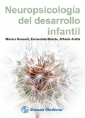 Neuropsicologa del desarrollo infantil. (Manual Moderno)