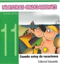 Nuestras obligaciones 11. Cuando estoy de vacaciones