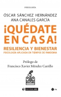 Qudate en casa! Resiliencia y bienestar. Psicologa aplicada en tiempos de pandemia