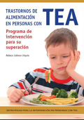 Trastornos de alimentaci�n en personas con TEA. Programa de intervenci�n para su superaci�n.