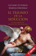 El triunfo de la seducci�n. El psicoan�lisis despu�s del patriarcado