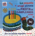 La pequea oruga glotona y su fiesta de cumpleaos