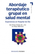 Abordaje terap�utico grupal en salud mental. Experiencia en hospital de d�a.