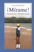 �Mirame! Formas de ser y formas de actuar en ni�os con trastorno generalizado del desarrollo.