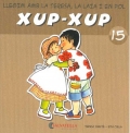 Xup-xup 15. Llegim amb la Teresa, la Laia i en Pol