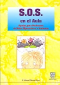 S.O.S. en el aula. Ayudas para profesores de ni�os hiperactivos e inatentos.