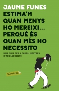 Estima'm quan menys ho mereixi ... perqu� �s quan m�s ho necessito