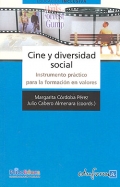 Cine y diversidad social. Instrumento pr�ctico para la formaci�n en valores.