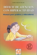 D�ficit de atenci�n con hiperactividad. Manual para padres y educadores
