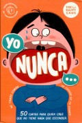 Yo nunca... 50 preguntas para quien cree que no tiene nada que esconder