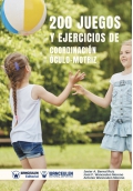 200 juegos y ejercicios de coordinaci�n �culo-motriz