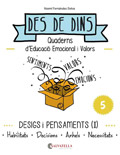 Des de dins 5. Quaderns d'educaci� emocional i valors. Desigs i pensaments (I)