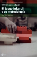 El juego infantil y su metodolog�a. Servicios socioculturales y a la comunidad. CFGS. Educaci�n infantil