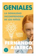 Geniales. La genialidad incomprendida de los ni�os