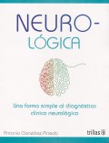 Neuro-l�gica. Una forma simple al diagn�stico cl�nico neurol�gico