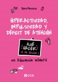 Hiperactividad, impulsividad y d�ficit de atenci�n. Qu� hacer (o no hacer) en Educaci�n Infantil