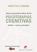 Hacia una pr�ctica eficaz de las psicoterapias cognitivas. Modelos y t�cnicas principales