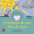 Aventuras de una gota de agua. Cuentos para sentir. Un cuento sobre la gratitud.