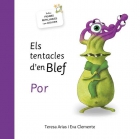 Els tentacles d'en Blef. Por