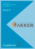 Cuadernos AKKER. Nivel A3. Ejercicios de estimulaci�n cognitiva para adulto