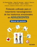 Protocolo unificado para el tratamiento transdiagn�stico de los trastornos emocionales en adolescentes. Manual del paciente