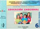 Educacin emocional 6. Percepcin, expresin, comprensin y regulacin inteligente de las emociones y sentimientos