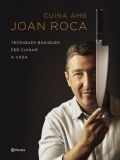 Cuina amb Joan Roca. Tcniques bsiques per cuinar a casa
