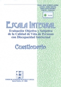 Cuestionario de Escala Integral. Evaluaci�n Objetiva y Subjetiva de la Calidad de Vida de Personas con Discapacidad Intelectual.