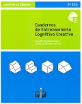 Cuadernos de entrenamiento cognitivo creativo. 2� ESO