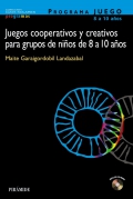 Programa JUEGO. Juegos cooperativos y creativos para grupos de nios de 8 a 10 aos.