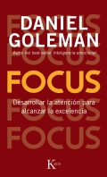 Focus. Desarrollar la atenci�n para alcanzar la excelencia
